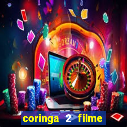 coringa 2 filme completo dublado